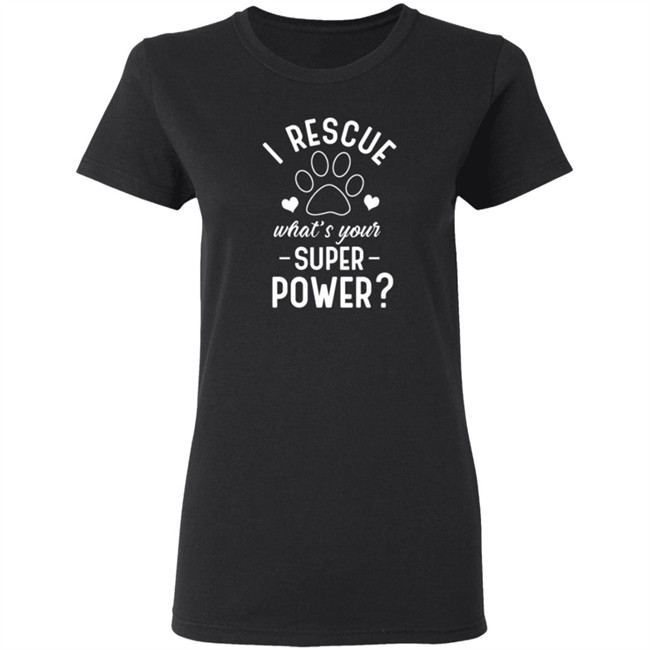 I Rescue What's Your Superpower Shirt I Rescue What's Your Superpower Shirt