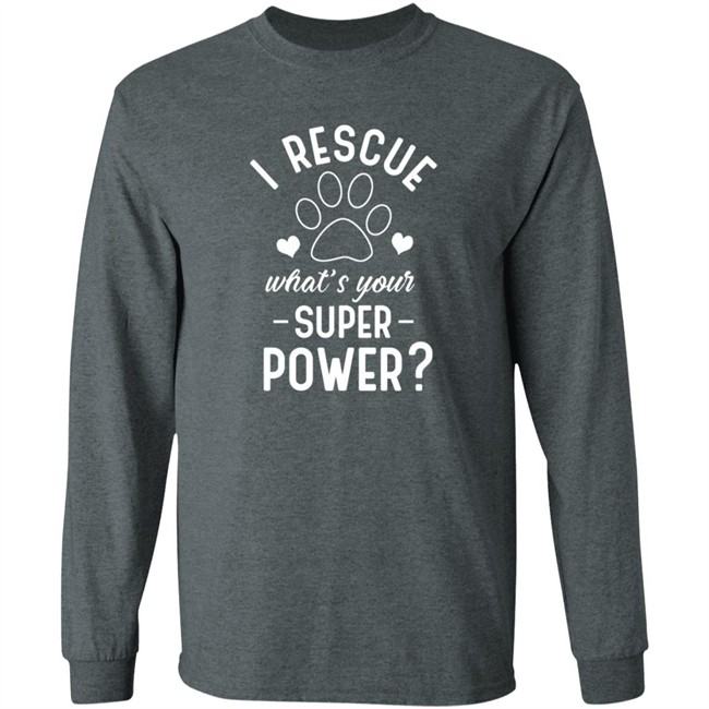 I Rescue What's Your Superpower Shirt I Rescue What's Your Superpower Shirt