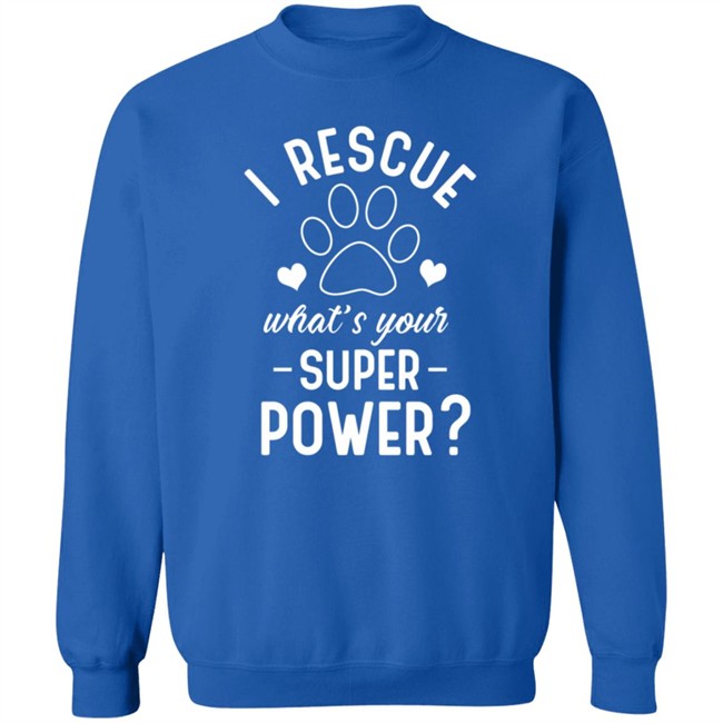 I Rescue What's Your Superpower Shirt I Rescue What's Your Superpower Shirt