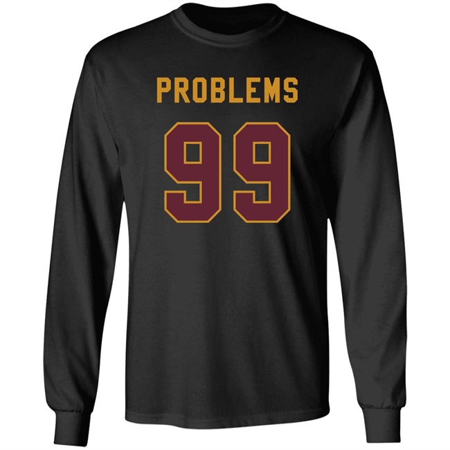 99 Problems T Shirt Chase Young T-Shirt: 99 Problems coming to the NFC East 99 Problems T Shirt Chase Young T-Shirt: 99 Problems coming to the NFC East