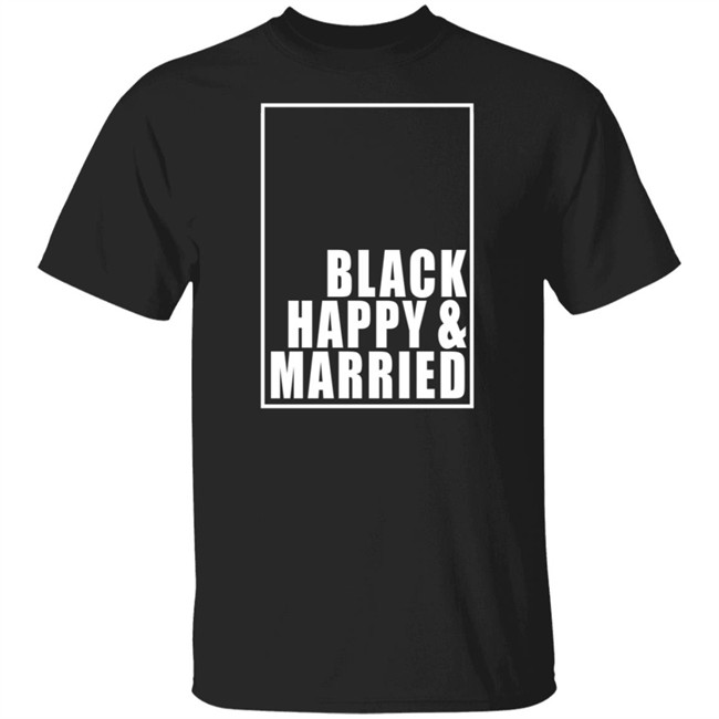 Black Happy And Married T Shirt