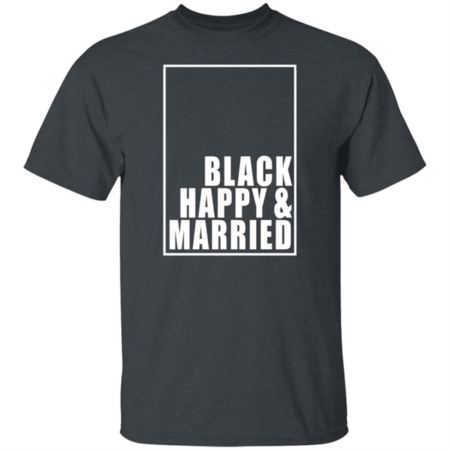 Black Happy And Married T Shirt Black Happy And Married T Shirt