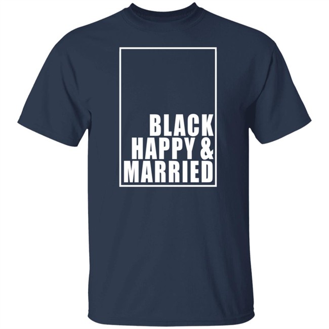 Black Happy And Married T Shirt Black Happy And Married T Shirt