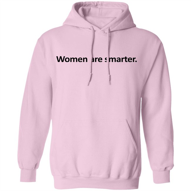 Women Are Smarter Shirt Women Are Smarter Shirt