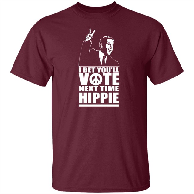 George W Bush I Bet You'll Vote Next Time Hippie Shirt George W Bush I Bet You'll Vote Next Time Hippie Shirt