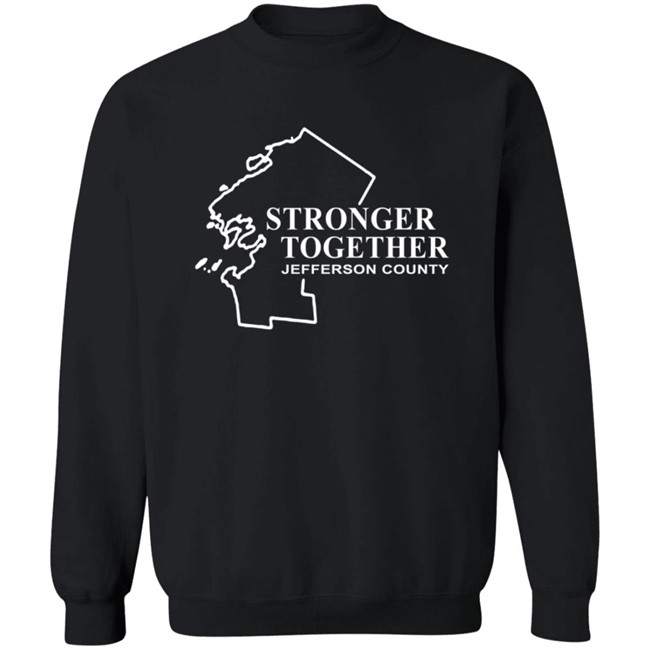 Strong Together Jefferson County T Shirt Strong Together Jefferson County T Shirt