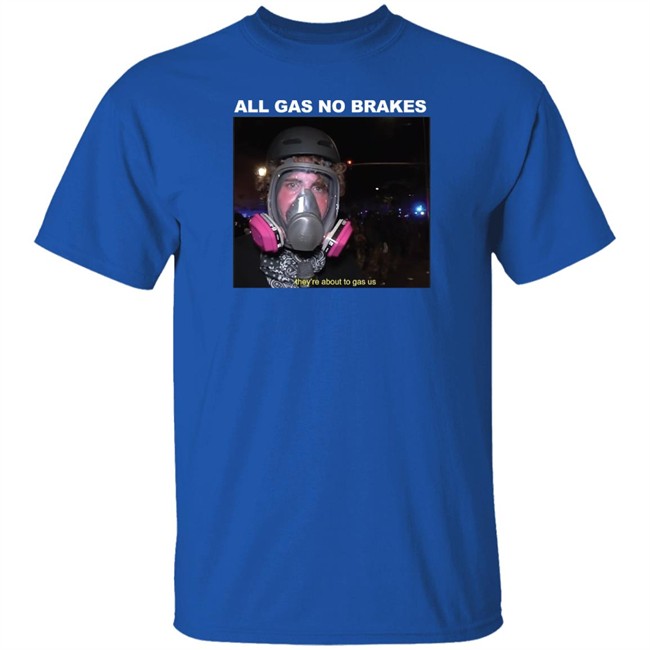 All Gas No Brakes Merch Gas Us Tee All Gas No Brakes Merch Gas Us T Shirt All Gas No Brakes Merch Gas Us Shirt All Gas No Brakes Merch Gas Us Hoodie All Gas No Brakes Merch Gas Us Tee All Gas No Brakes Merch Gas Us T Shirt All Gas No Brakes Merch Gas Us Shirt All Gas No Brakes Merch Gas Us Hoodie