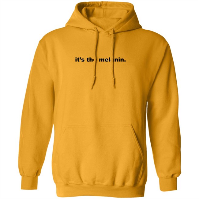 Its the melanin t shirt Little Rock woman inspires Black community with 'It's the melanin' t-shirt company It's the melanin t shirt Its the melanin t shirt Little Rock woman inspires Black community with 'It's the melanin' t-shirt company It's the melanin t shirt