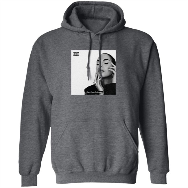Snoh Aalegra Merch UGH Those Feels Again Hoodie Snoh Aalegra Merch UGH Those Feels Again Hoodie