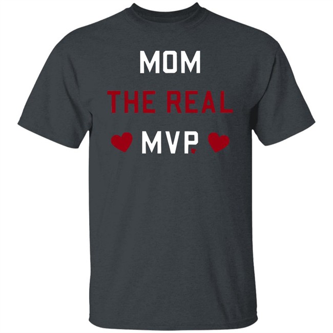 Mom The Real MVP BreakingT Shirt Breaking Mom The Real MVP T Shirts Mom The Real MVP BreakingT Shirt Breaking Mom The Real MVP T Shirts