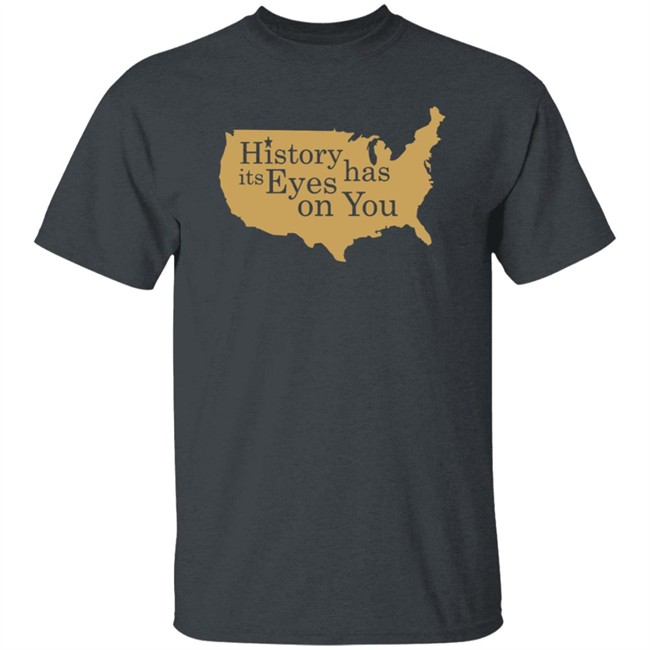 Hamilton History Has Its Eyes On You Vintage shirt Hamilton History Has Its Eyes On You Vintage shirt