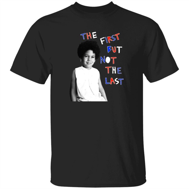 Binden Merch The First But Not The Last T Shirt The First But Not The Last Binden Merch T Shirt