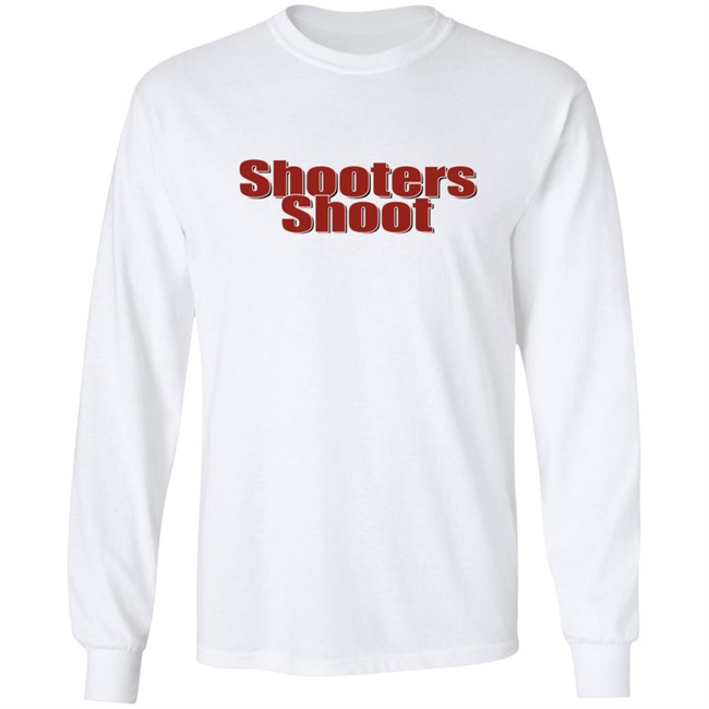Shooters Shoot Shirt Barstool Shooters Shoot T-shirt Barstool Sports Shirt Shooters Shoot Shirt Barstool Shooters Shoot T-shirt Barstool Sports Shirt