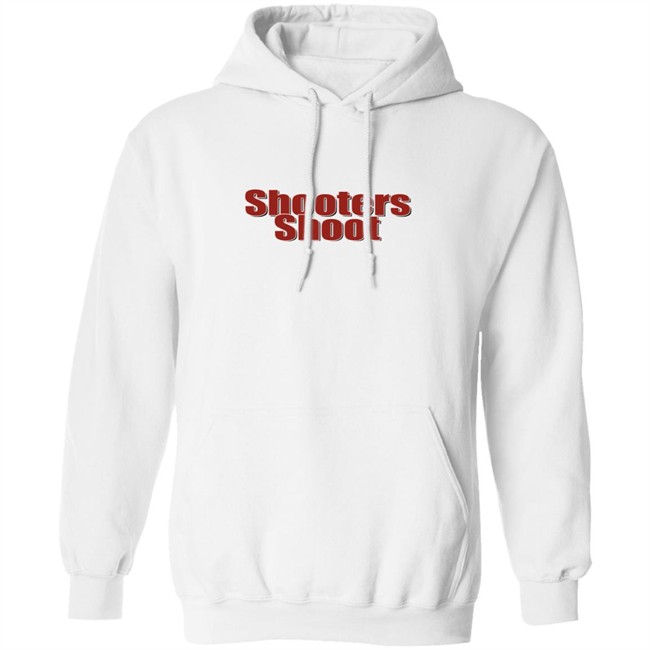Shooters Shoot Shirt Barstool Shooters Shoot T-shirt Barstool Sports Shirt Shooters Shoot Shirt Barstool Shooters Shoot T-shirt Barstool Sports Shirt