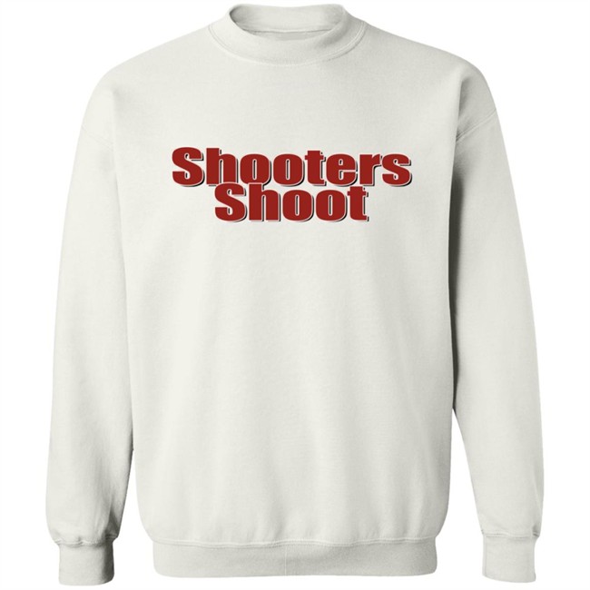 Shooters Shoot Shirt Barstool Shooters Shoot T-shirt Barstool Sports Shirt Shooters Shoot Shirt Barstool Shooters Shoot T-shirt Barstool Sports Shirt