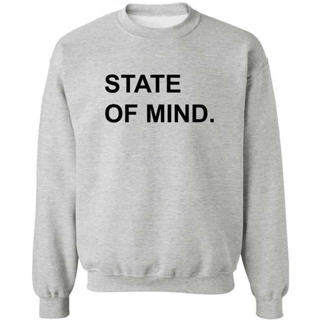 State Of Mind Shirt State Of Mind Shirt