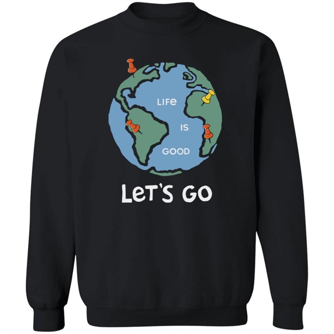 Adventure Globe Life Is Good Shirt Life Is Good T Shirts Adventure Globe Shirt Adventure Globe Life Is Good Shirt Life Is Good T Shirts Adventure Globe Shirt