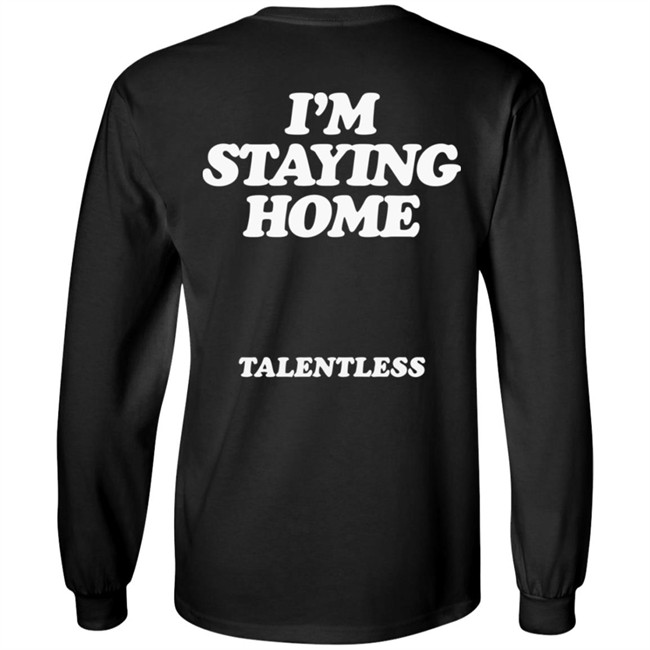 Stay Home Talentless Hoodie Talentless Black Hoodie Stay Home Sweatshirt Stay Home Talentless Hoodie Talentless Black Hoodie Stay Home Sweatshirt