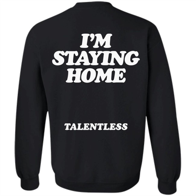 Stay Home Talentless Hoodie Talentless Black Hoodie Stay Home Sweatshirt Stay Home Talentless Hoodie Talentless Black Hoodie Stay Home Sweatshirt