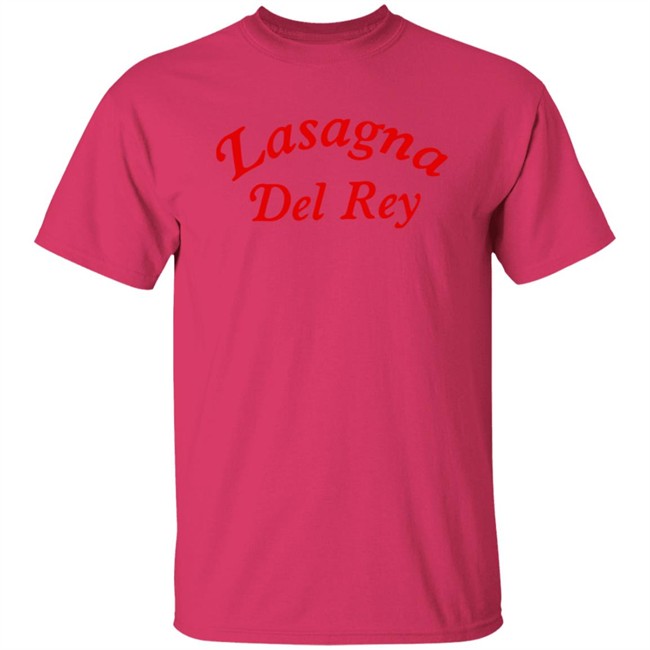 Lasagna Del Rey Shirt Lasagna Del Rey Shirt