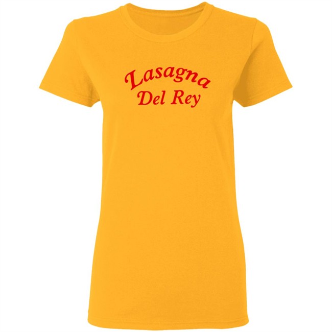 Lasagna Del Rey Shirt Lasagna Del Rey Shirt