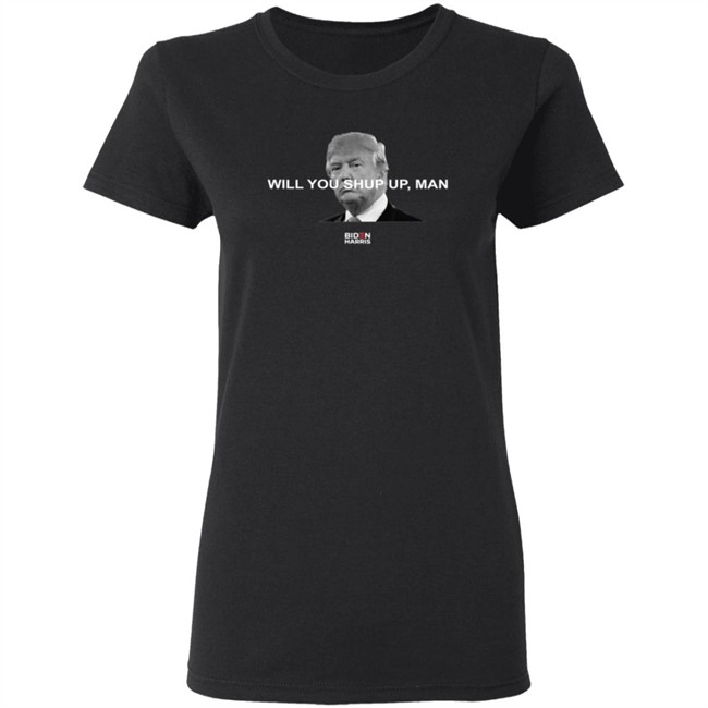 Will You Just Shut Up Shirt You Just Shut Up Hoodie Will You Just Shut Up Shirt You Just Shut Up Hoodie