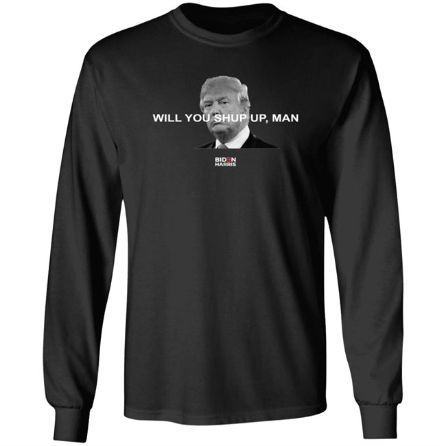 Will You Just Shut Up Shirt You Just Shut Up Hoodie Will You Just Shut Up Shirt You Just Shut Up Hoodie