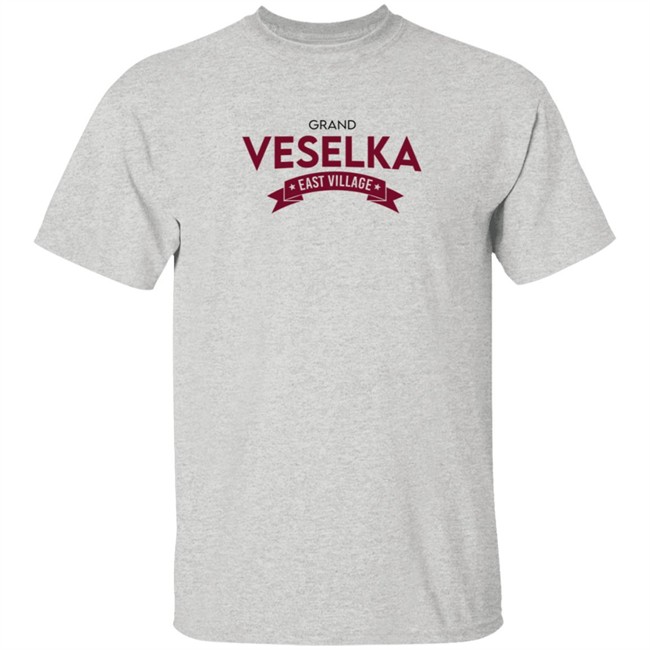 Grand Veselka East Village Shirt Grand Veselka East Village Hoodie Grand Veselka East Village Shirt Grand Veselka East Village Hoodie