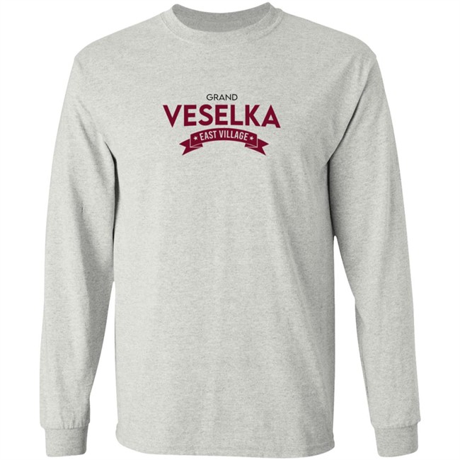 Grand Veselka East Village Shirt Grand Veselka East Village Hoodie Grand Veselka East Village Shirt Grand Veselka East Village Hoodie