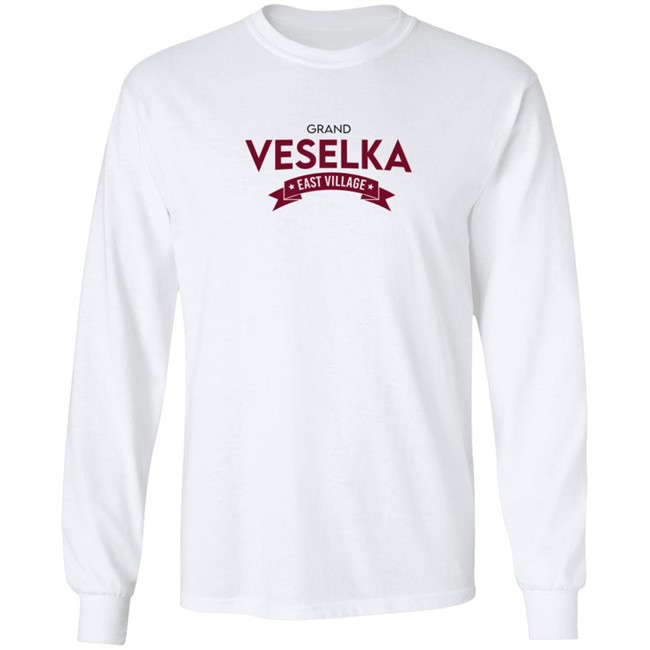 Grand Veselka East Village Shirt Grand Veselka East Village Hoodie Grand Veselka East Village Shirt Grand Veselka East Village Hoodie