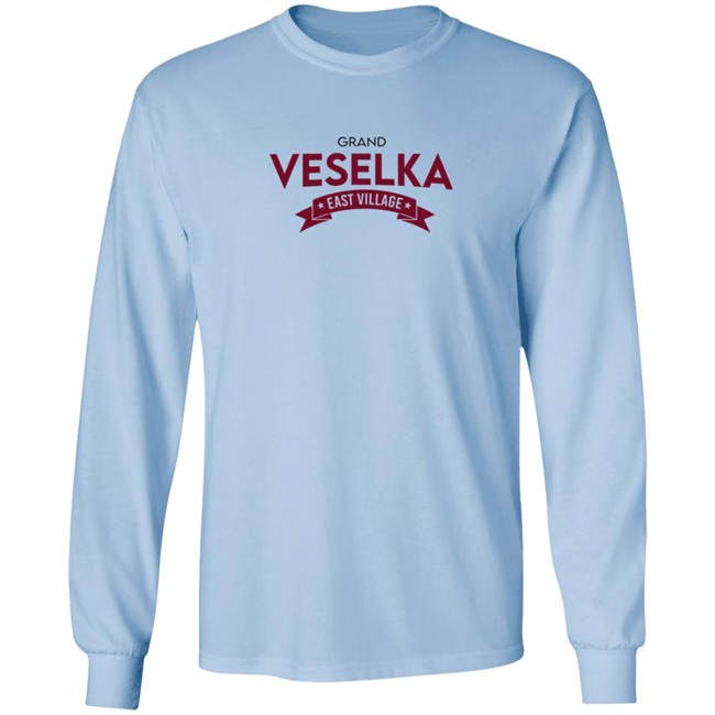 Grand Veselka East Village Shirt Grand Veselka East Village Hoodie Grand Veselka East Village Shirt Grand Veselka East Village Hoodie