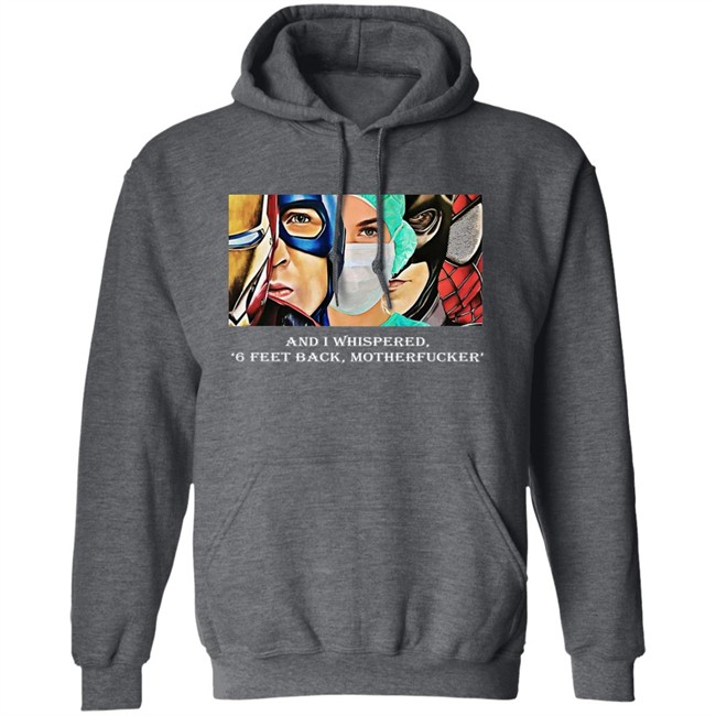 Nurse Superhero Shirt I whispered back 6 feet back motherfucker shirt create clothing for a good cause black shirt Nurse Superhero Shirt I whispered back 6 feet back motherfucker shirt create clothing for a good cause black shirt
