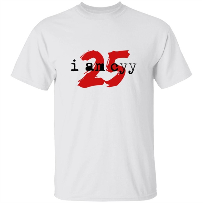 WCYY I Am Cyy 25 T Shirt