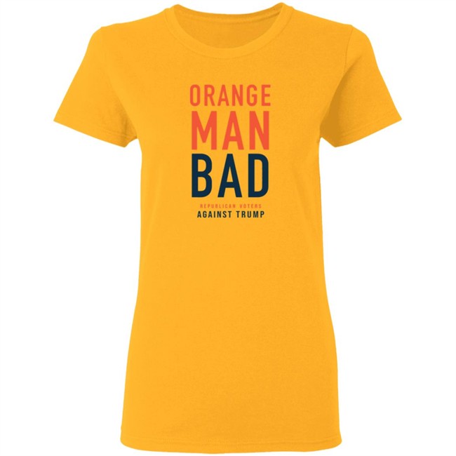Orange Man Bad T Shirt Orange Man Bad T Shirt