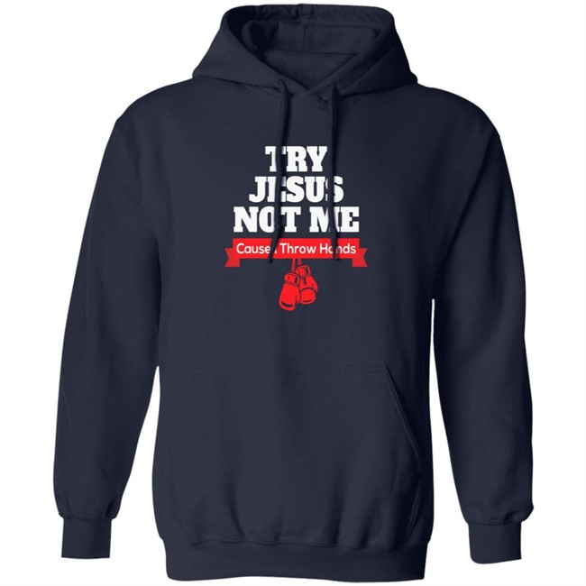 Try Jesus Not Me Tee Shirt Try Jesus Not Me Tee Shirt