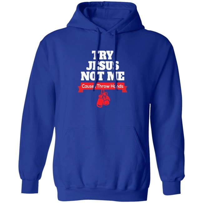 Try Jesus Not Me Tee Shirt Try Jesus Not Me Tee Shirt