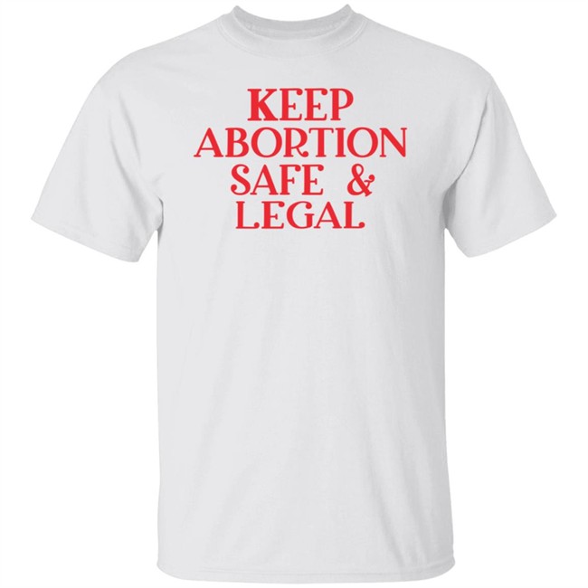 Jesse Mermell Keep Abortion Safe And Legal Shirt