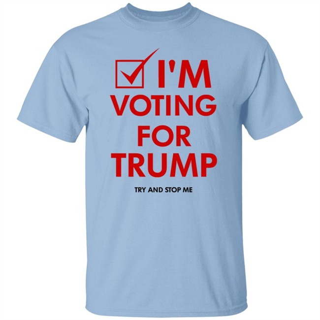 I'm Voting For Trump Shirt I'm Voting For Trump Shirt