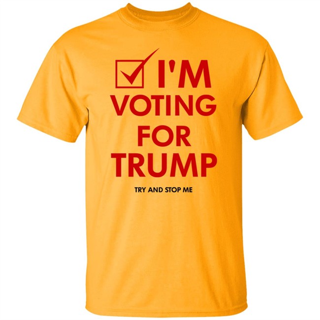 I'm Voting For Trump Shirt I'm Voting For Trump Shirt
