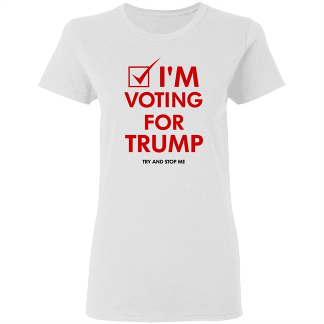 I'm Voting For Trump Shirt I'm Voting For Trump Shirt