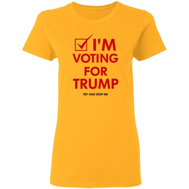 I'm Voting For Trump Shirt I'm Voting For Trump Shirt