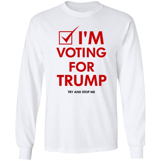 I'm Voting For Trump Shirt I'm Voting For Trump Shirt