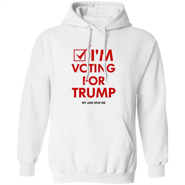 I'm Voting For Trump Shirt I'm Voting For Trump Shirt