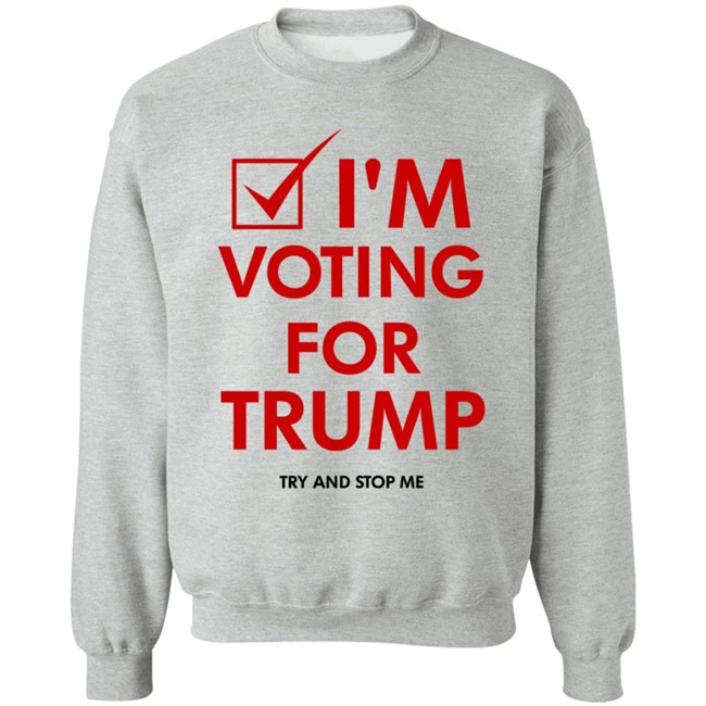 I'm Voting For Trump Shirt I'm Voting For Trump Shirt