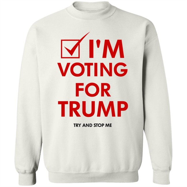 I'm Voting For Trump Shirt I'm Voting For Trump Shirt