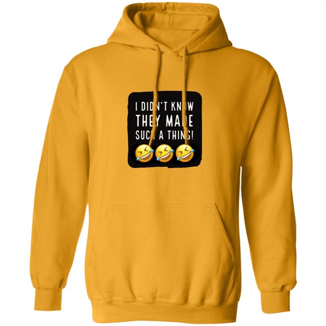 I Didnt Know They Made Such A Thing Tee Shirt I Didnt Know They Made Such A Thing Tee Shirt