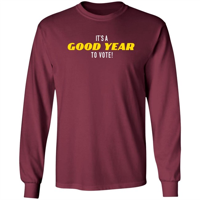 It's A Good Year To Vote T Shirt It's A Good Year To Vote T Shirt