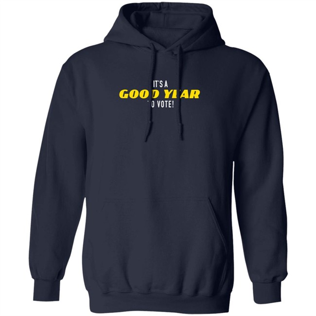 It's A Good Year To Vote T Shirt It's A Good Year To Vote T Shirt