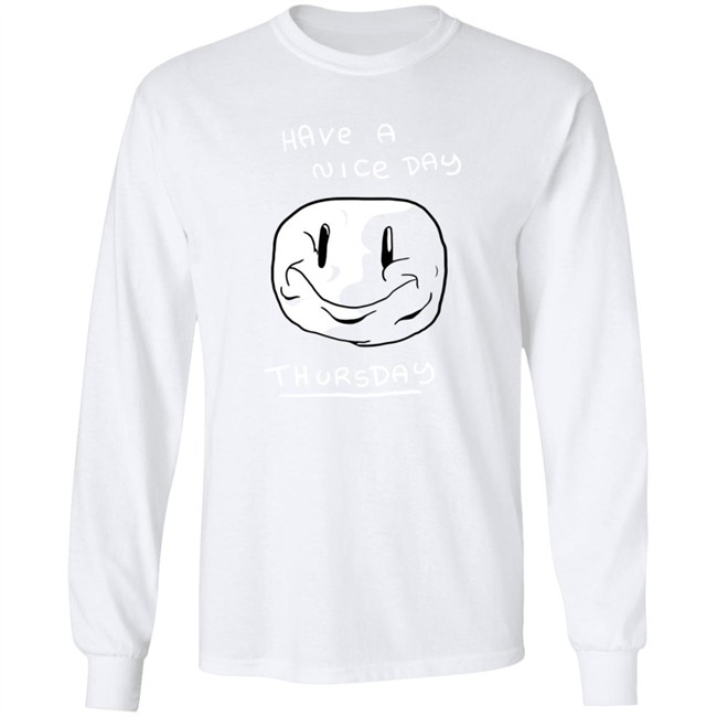 Mister Hayden Merch Have A NIce Day ThursDay Tee Shirt Mister Hayden Merch Have A NIce Day ThursDay Tee Shirt