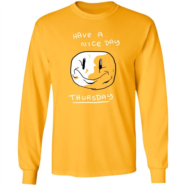 Mister Hayden Merch Have A NIce Day ThursDay Tee Shirt Mister Hayden Merch Have A NIce Day ThursDay Tee Shirt